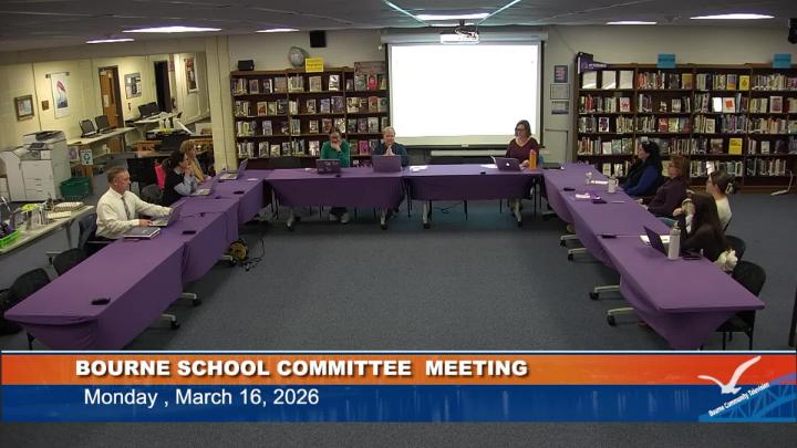 Thumbnail image for Bourne School Committee meeting, March 16, 2026