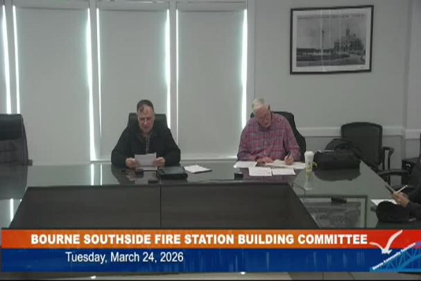 Thumbnail image for Bourne South Side Fire Station Committee meeting, March 24, 2026