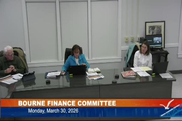 Thumbnail image for Bourne Finance and Select Board joint committee meeting, March 30, 2026