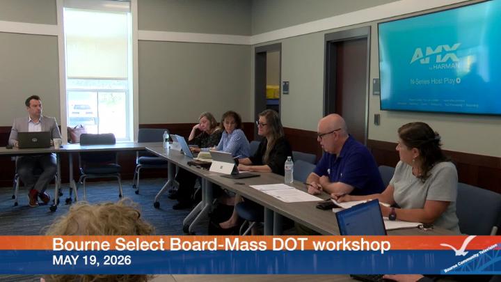 Thumbnail image for Bourne Select Board Mass DOT Workshop, May 19, 2026