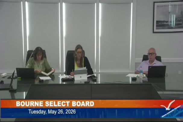 Thumbnail image for Bourne Select Board and Sewer Commissioner's meeting, May 26, 2026